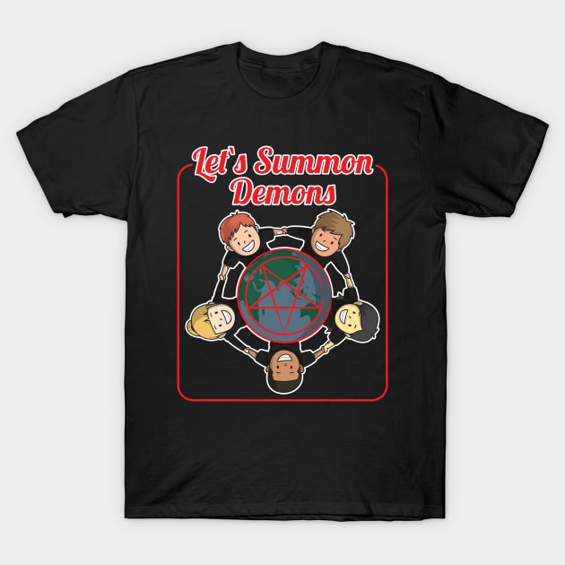 Let's Summon Demons - Pentagram International T-Shirt by BlackRavenOath